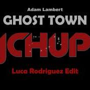 Adam Lambert Ghost Town Remix 2023 Luca Rodriguez Bootleg Techno Dance Edm Tiktok Jch Up