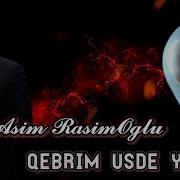 Qebrim Uste Yazin Menim