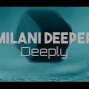 Milani Deeper Destyni 2K22