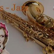 Саксофон Блюз Джаз Jazz Saxophone Blues Сборник Мелодий