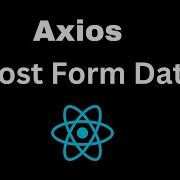 18 Post Form Data Using Axios In Bangla React Post Request Using Axios