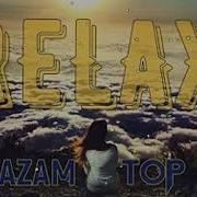 Shazam Top 50 Relax Chillout