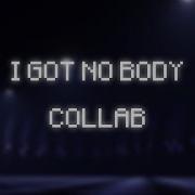 Fnaf Minecraft Collab I Got No Body Song By Tryhardninja Notarobot