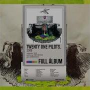 Twenty One Pilots Self Titled Full Album