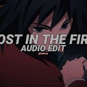 Lost In The Fire Audio Edit