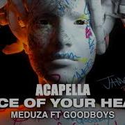 Acapella Meduza Ft Goodboys Piece Of Your Heart 124 Bpm 5B 2019