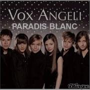 Vox Angeli Paradis Blanc