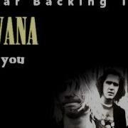 Nirvana Drain You Backing Track