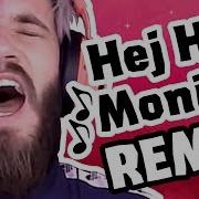 Pewdiepie And Johnny Dee Hej Monika Duet Cover