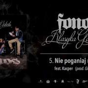 Nie Poganiaj Mnie Feat Kacper