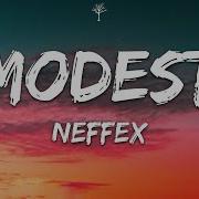 Neffex Lyrics Modest