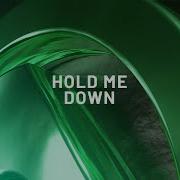 Hold Me Down Feat Alessia Labate