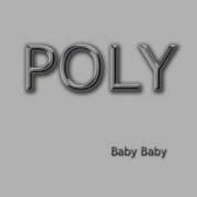 Baby Baby Poly