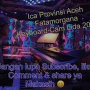 Ica Aceh Fatamorgana Lirik Top 70 Grup 5 Merah Lida 2020