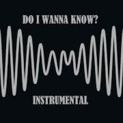 Do I Wanna Know Arctic Monkeys Instrumental