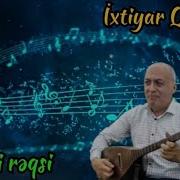 Ixtiyar Qedirov Heyati Reqsi