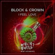 Block Crown I Feel Love Extended Mix