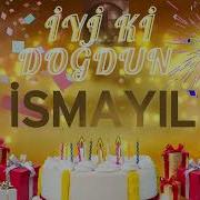 Ad Günün Mübarək Ismail