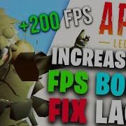 Apex Legends Increase Fps Fix Lag Increase Performance Fix Stutter Fps Boost Guide 2019