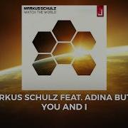 Markus Schulz You And I Feat Adina Butar