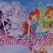 Winx Club Butterflix Full Song English