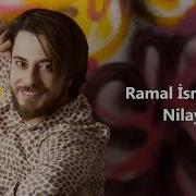 Ramal Israfilov Nilay Official Audio