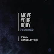 Move Your Body Future House