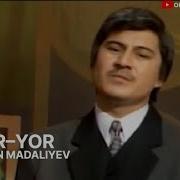 Охунжон Мадалиев Ёр Ёр