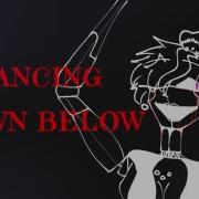 Dancing Down Below На Русском
