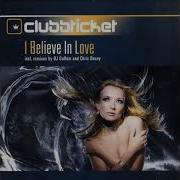 Clubbticket I Believe In Love Dj Gollum Rmix