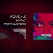 Wizard X Lk So What