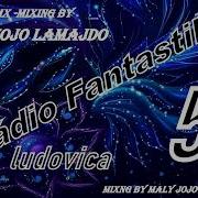 Ludovica 5 Rádio Fantastik 3 6 2022 Livejdo Mixing By Malý Jojo Dj Jojo Lamajdo Part 1