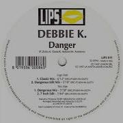 Debbie K Danger Dangerous