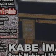 Nebe Suresi Kabe Imamı Şeyh Mahir Al Mu Ayqali