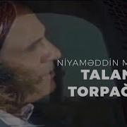 Talandı Torpağımız Niyaməddin Musayev Mirələm Mirələmov