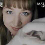Асмр Массаж В Латексных Перчатках