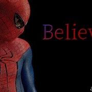 Amazing Spider Man Believer 2 0