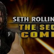 Wwe Seth Rollins Theme Song 2018 The Second Coming V1 Hd Improved Ae