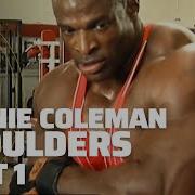 Ronnie Coleman The Unbelievable Remastered In 1080 Hd Part 1 Shoulders