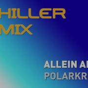 Polarkreis 18 Allein Allein Remix