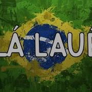 La Lauê Lauê Lauê Lauê Lauá