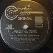 Dionne Come Get My Lovin