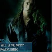 E Type Will I See You Again Remix