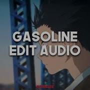 Gasoline Edit Audio