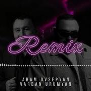 Vardan Urumyan Remix