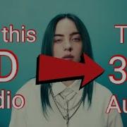 Billie Eilish 32D Audio Bad Guy 32D Not 24D Audio And 8D Audio