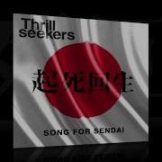 The Thrillseekers Song For Sendai