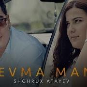 Shohrux Atayev Sevma Mani Шохрух Атаев Севма Мани