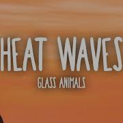 Heat Waves Тик Ток