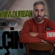 2 25 Elcin Rahman Gozlerim Qurban Yasla Dolan Gozlerine Gozlerim Qurban Remix 2023